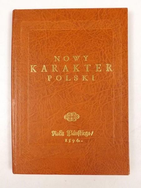 Nowy karakter polski, reprint z 1594 r.