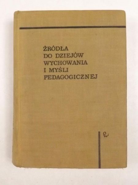 Źródła do dziejów wychowania i myśli pedagogicznej, Tom I