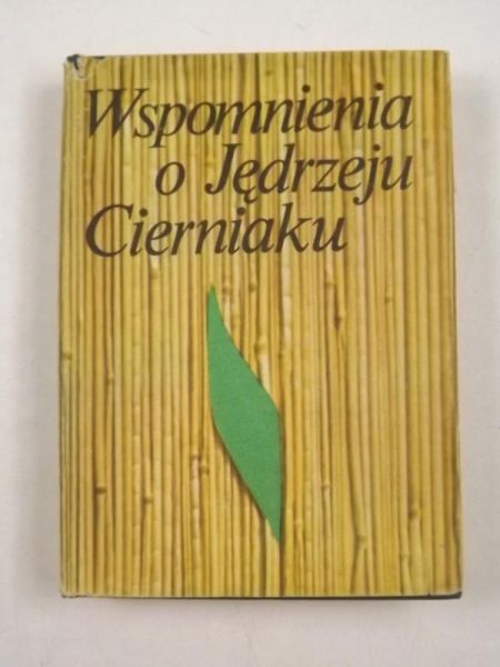 Mazurowa Zofia, Wyszomirska Leonilda - Wspomienia o Jędzeju Cierniaku