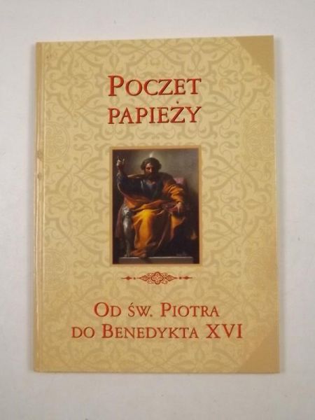 Poczet papieży od Św. Piotra do Benedykta XVI