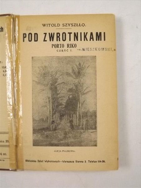 Szyszłło Witold - Pod zwrotnikami. Porto Rico, część I, ok. 1911 r.
