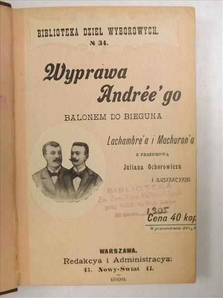 Lachambre H.,    - Wyprawa Andree' go. Balonem do Bieguna, 1898 r.