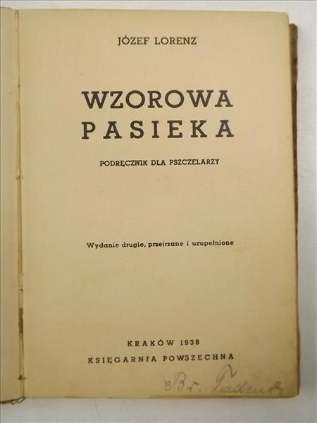Wzorowa pasieka. Podręcznik dla pszczelarzy, 1938 r.