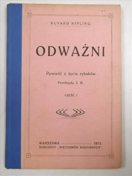 Kipling Rudyard - Odważni, 1913 r.