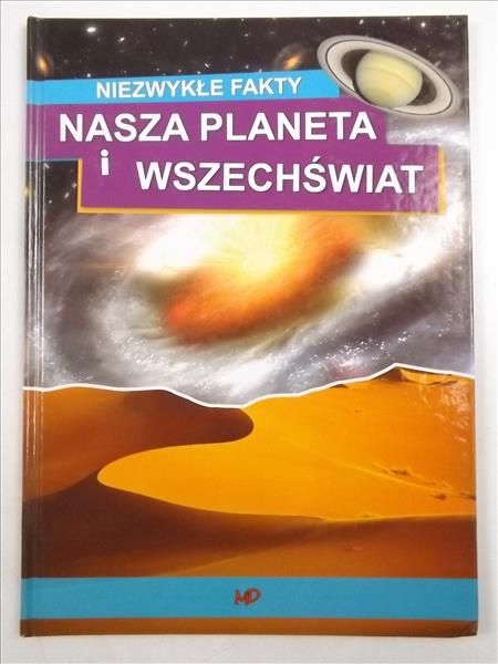 Nasza planeta i wszechświat, niezwykłe fakty