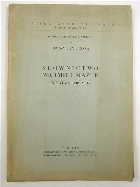 Bień - Bielska - Hanna - Słownictwo Warmii i Mazur. Wierzenia i obrzędy