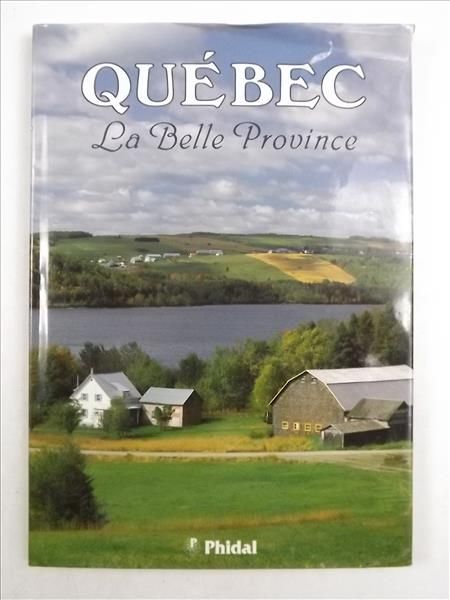 Quebec. La Belle Povince
