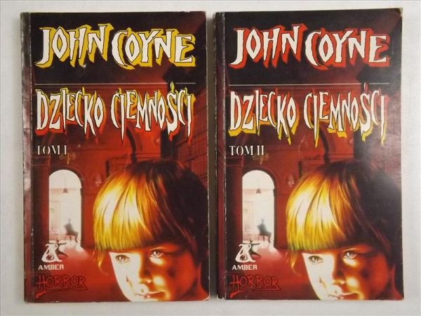Coyne John - Dziecko ciemności, Tom I - II