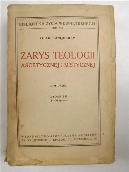 Zarys teologii ascetycznej i mistycznej, Tom II, 1949 r.