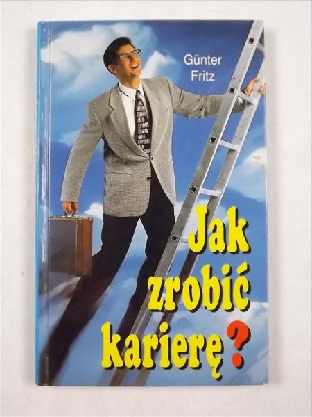 Jak zrobić karierę ?
