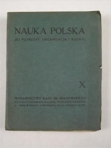 Nauka Polska jej potrzeby, organizacja i rozwój  X, 1929 r.