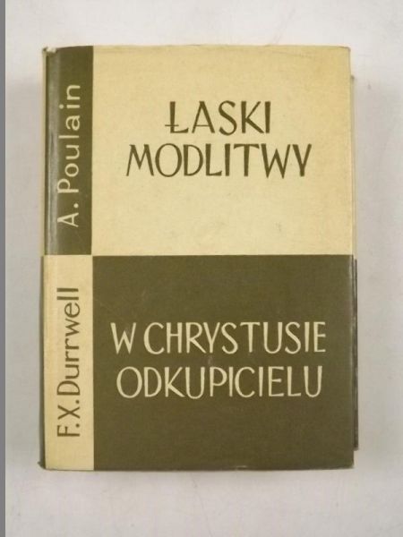 Łaski modlitwy. W Chrystusie Odkupicielu
