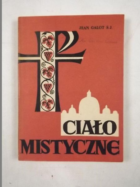 Galot Jean - Ciało mistyczne