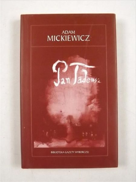 Mickiewicz Adam - Pan Tadeusz
