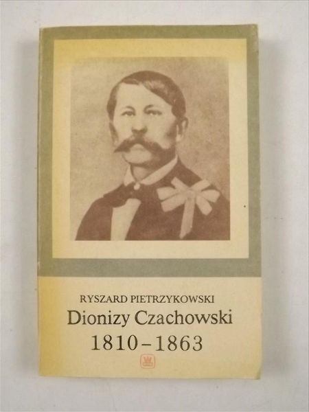Dionizy Czachowski 1810 - 1863