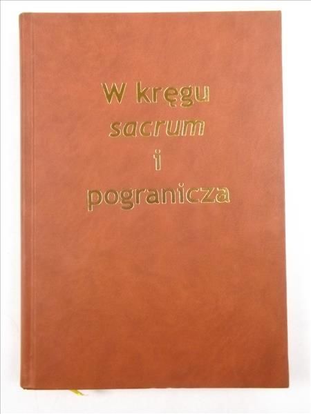 W kręgu sacrum i pogranicza