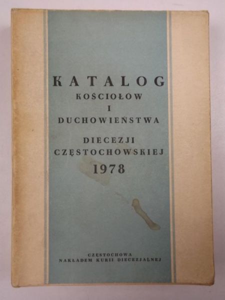Katalog kościołów i duchowieństwa Diecezji Częstochowskiej 1978