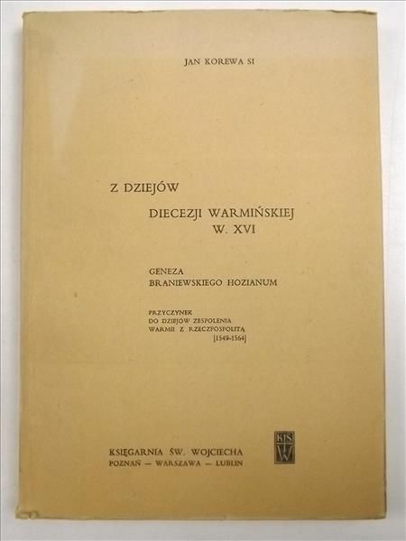 Z dziejów diecezji warmińskiej w XVI w.