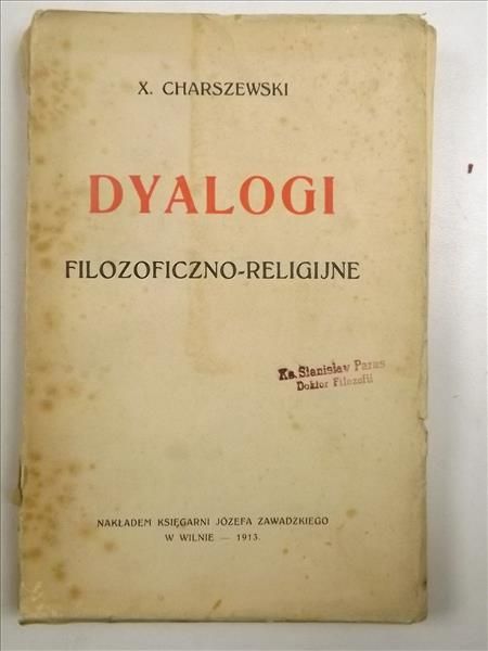 Dyalogi filozoficzno-religijne, 1913 r.