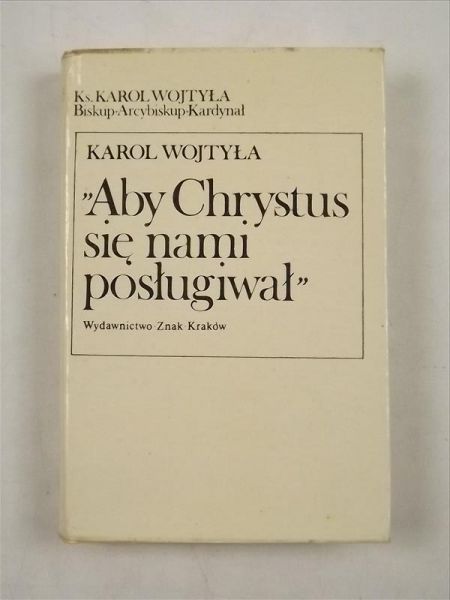 Aby Chrystus się nami posługiwał