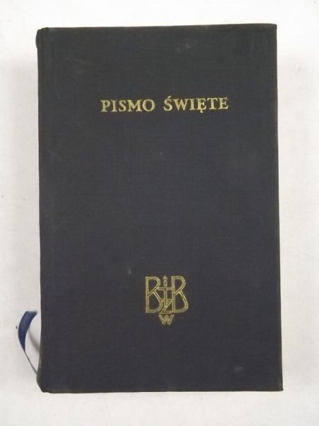 Biblia to jest Pismo Święte Starego i Nowego Testamentu