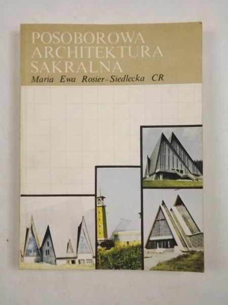 Rosier-Siedlecka Maria - Posoborowa architektura sakralna