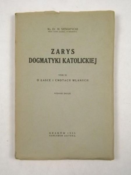 Zarys dogmatyki katolickiej Tom III, 1935 r.