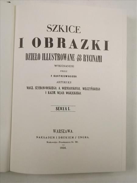 Szymanowski , Wieniawski A., Wilczyński I.,    - Szkice i obrazki, serya I, reprint 1858 r.