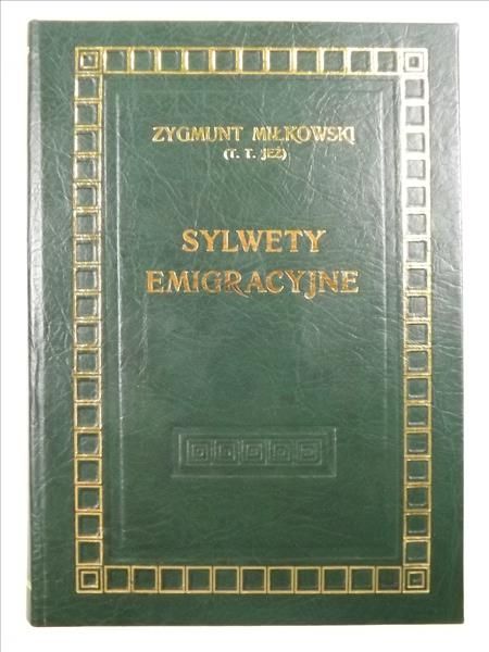 Sylwety Emigracyjne, reprint z 1904 r.