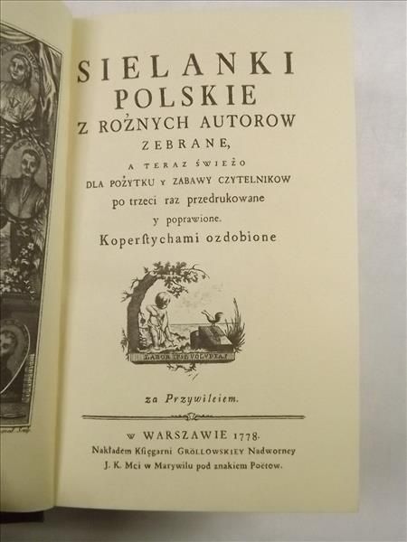 Sielanki polskie z różnych autorów zebrane, reprint 1778 r.