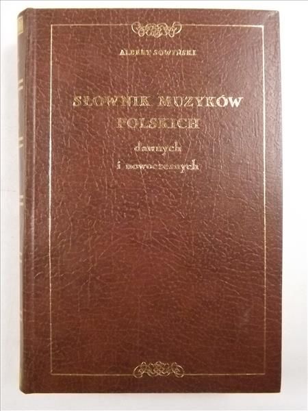 Słownik muzyków polskich dawnych i nowoczesnych, reprint z 1874 r.