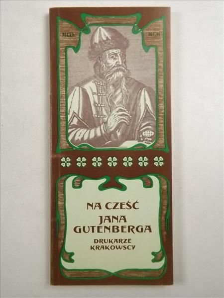 Na cześć Jana Gutenberga Drukarze Krakowscy,  Reprint z 1900 r.