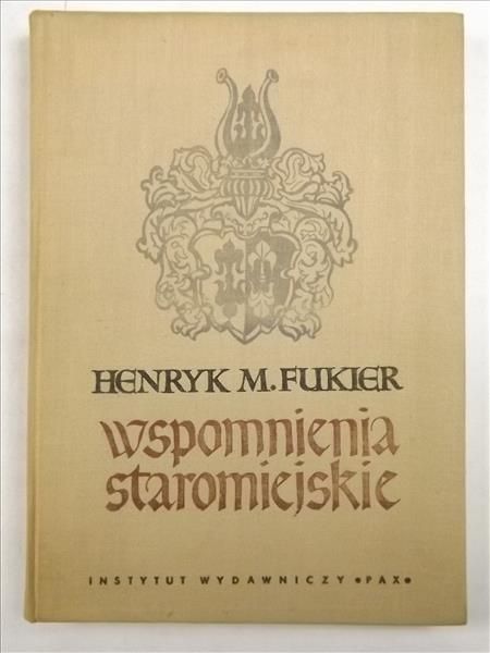 Fukier Henryk M. - Wspomnienia staromiejskie