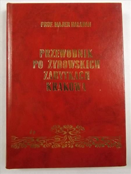 Przewodnik po żydowskich zabytkach Krakowa, reprint z 1935 r.