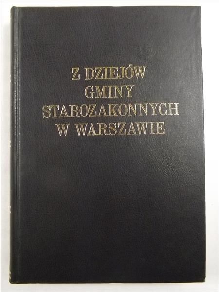 Z dziejów gminy starozakonnych w Warszawie w XIX stuleciu, t.I : Szkolnictwo, reprint z 1907 r.