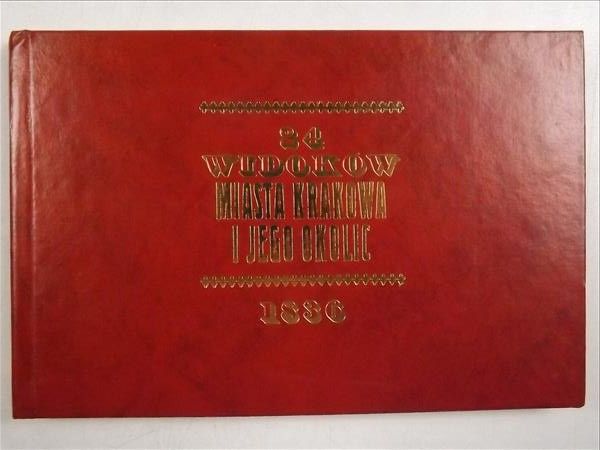 24 widoków miasta Krakowa i jego okolic, Reprint z 1836 r.