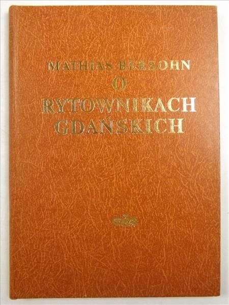 O rytownikach gdańskich, Reprint z 1887 r.