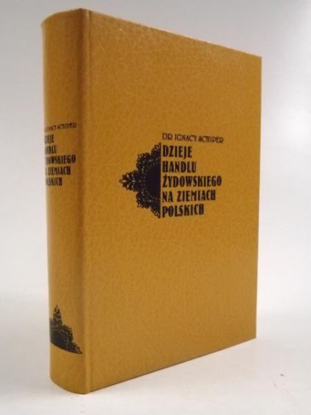 Dzieje handlu żydowskiego na ziemiach polskich. Reprint 1937