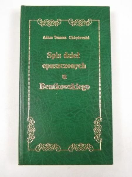 Spis dzieł opuszczonych u Bentkowskiego, reprint z 1818