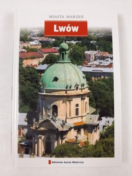 Lwów. Miasta Marzeń