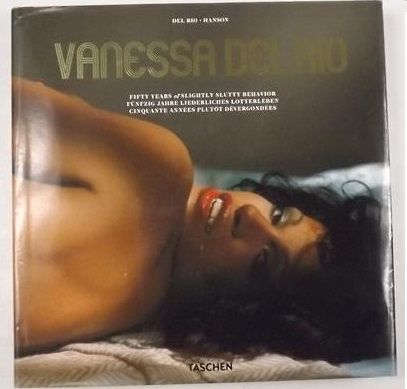 Hanson Dian - Vanessa Del Rio: Fifty Years of Slightly Slutty Behavior