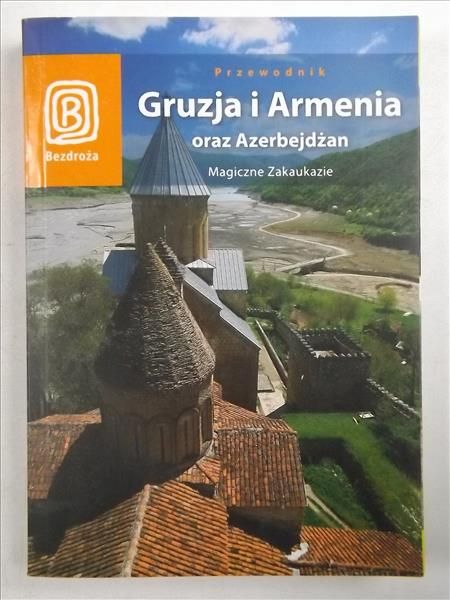 Kamiński Krzysztof, Iskrzycka Katarzyna,   - Gruzja i Armenia oraz Azerbejdżan