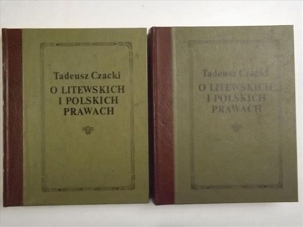 O litewskich i polskich prawach, t. I - II, reprint 1800 i 1801  r.