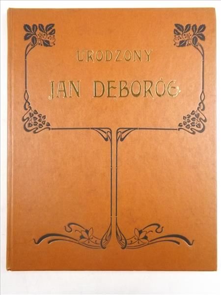 Urodzony Jan Dęboróg, reprint, 1880 r.