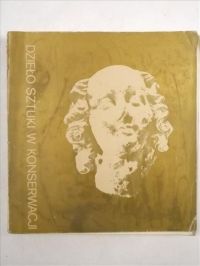 Dayczak-Domanasiewicz Maria (red.) - Dzieło sztuki w konserwacji