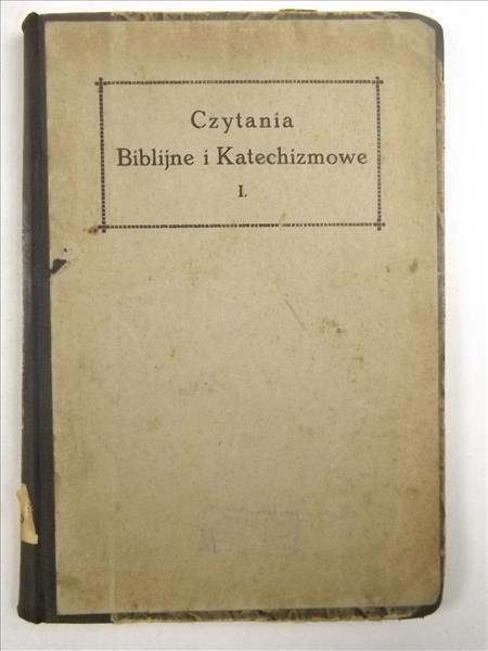 (opr.) - Czytania biblijne i katechizmowe, cz. 1,  1922 r.