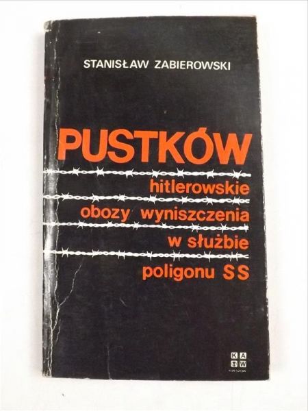Pustków, hitlerowskie obozy wyniszczenia w służbie poligonu SS