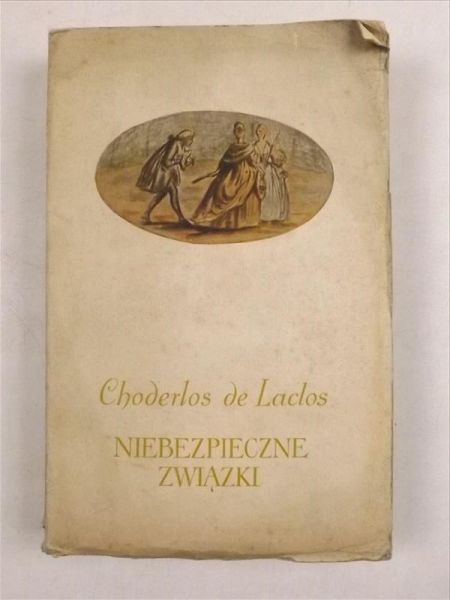 Laclos de Choderlos - Niebezpieczne związki