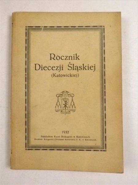 Rocznik Diecezji Śląskiej (Katowickiej), 1932 r.