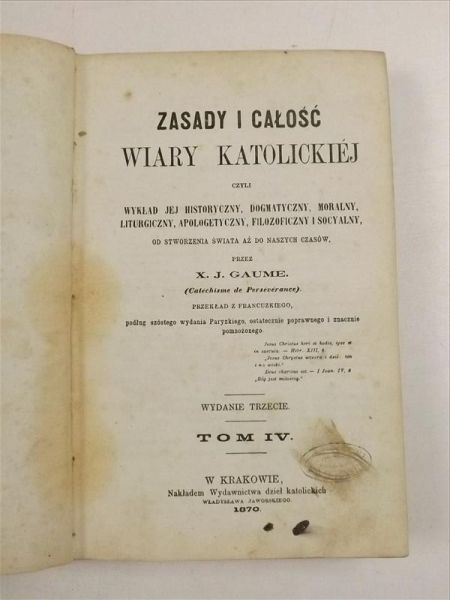 Zasady i całość wiary katolickiej, Tom IV, 1870 r.